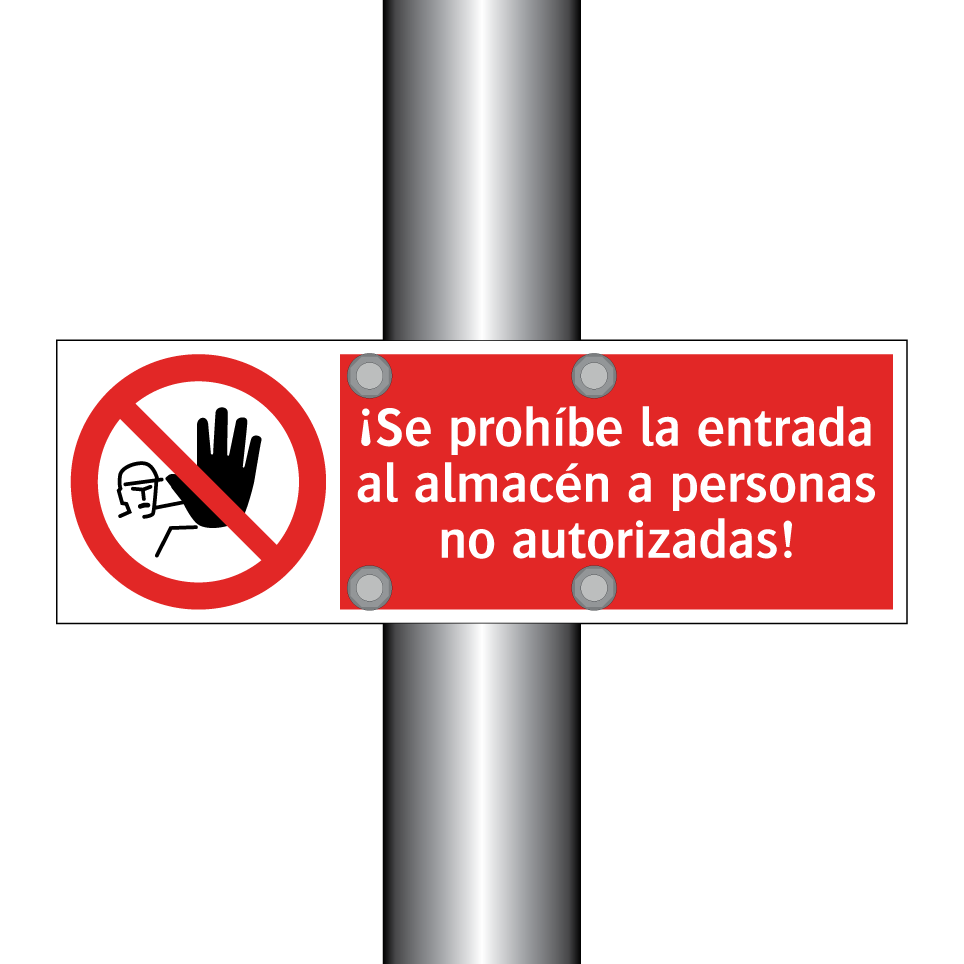 ¡Se prohíbe la entrada al almacén a personas no autorizadas!