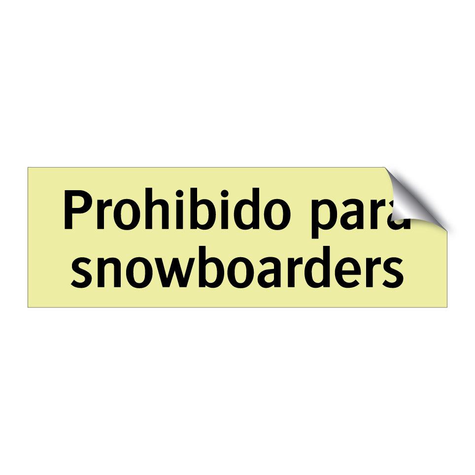 Prohibido para snowboarders
