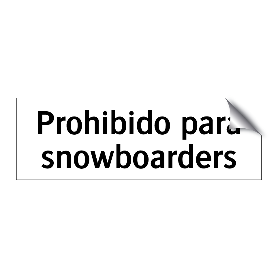 Prohibido para snowboarders
