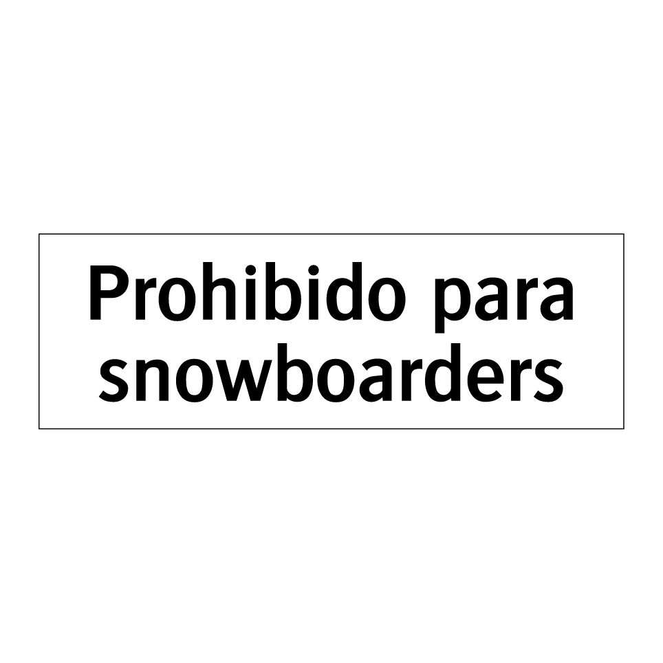 Prohibido para snowboarders