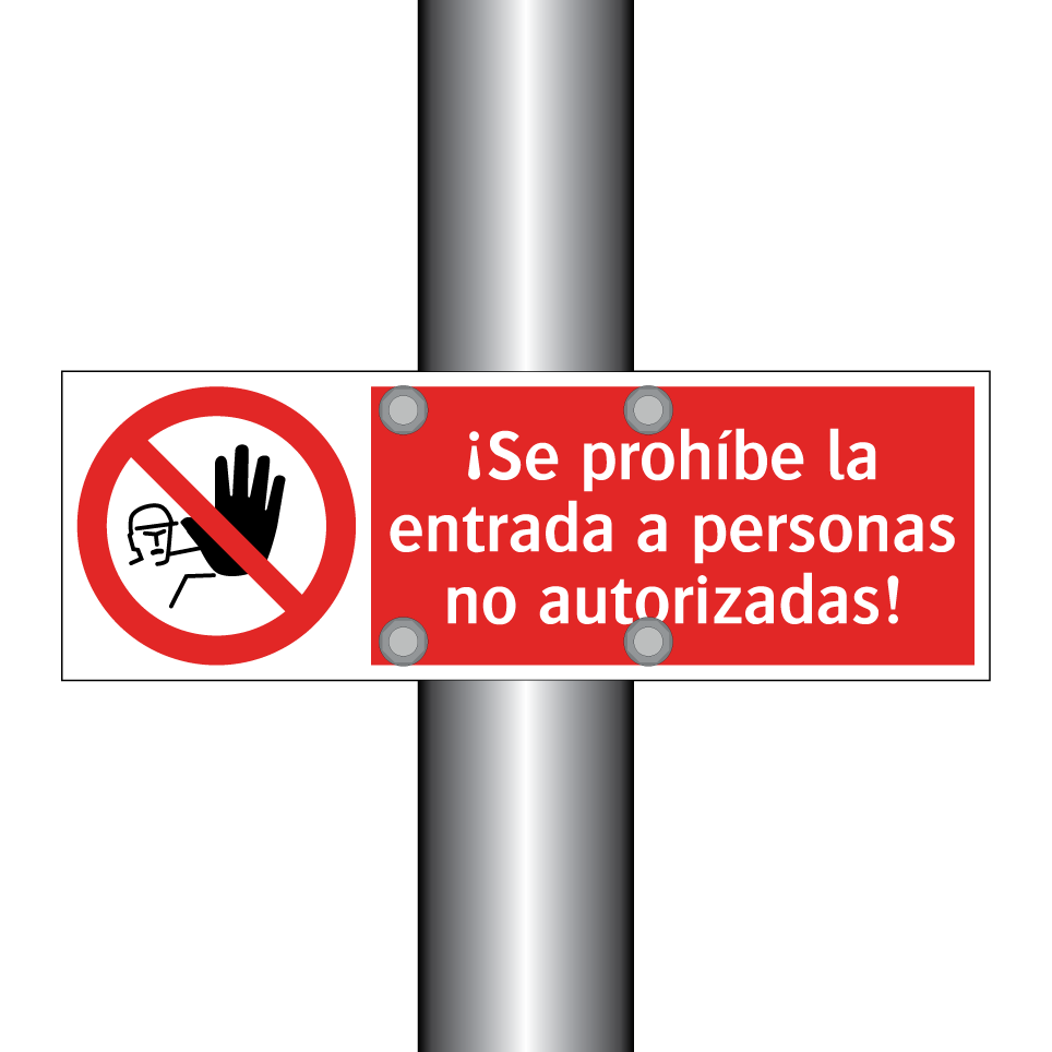 ¡Se prohíbe la entrada a personas no autorizadas!