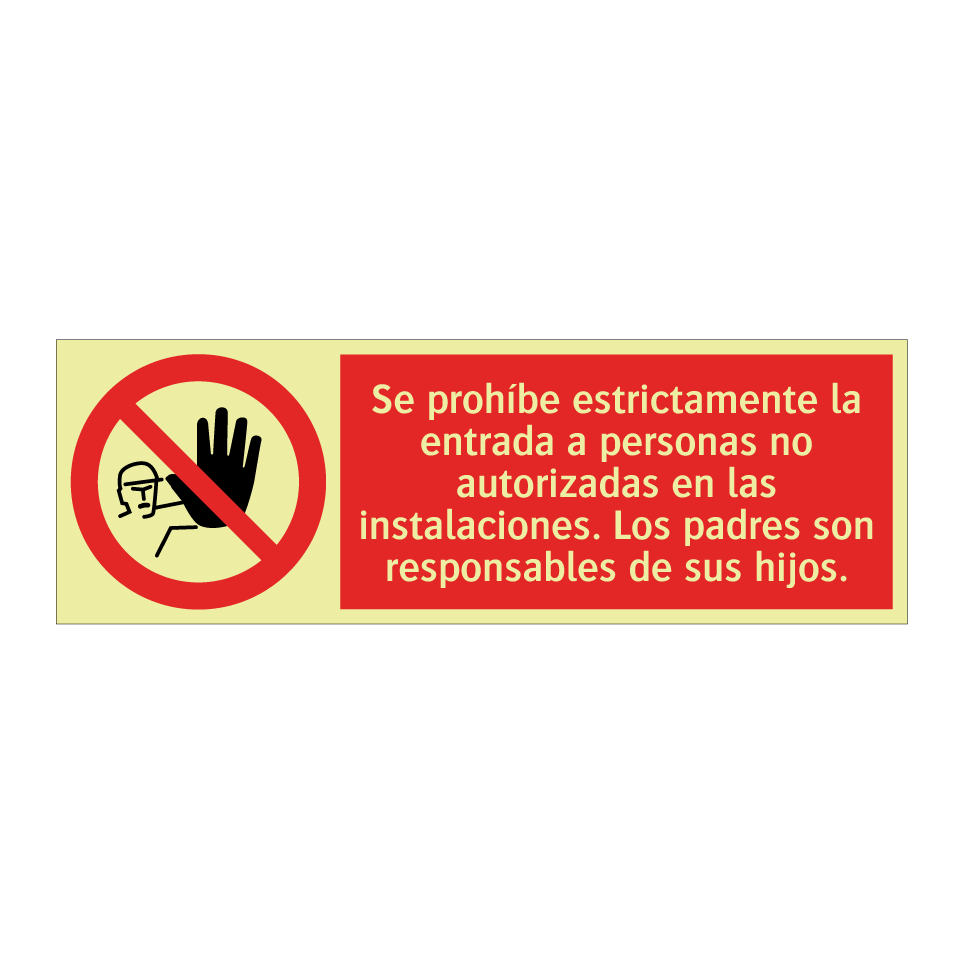 Se prohíbe estrictamente la entrada a personas no autorizadas en las instalaciones. Los padres son responsables de sus hijos.