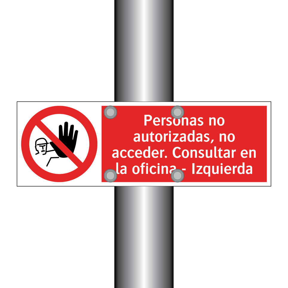 Personas no autorizadas, no acceder. Consultar en la oficina - Izquierda