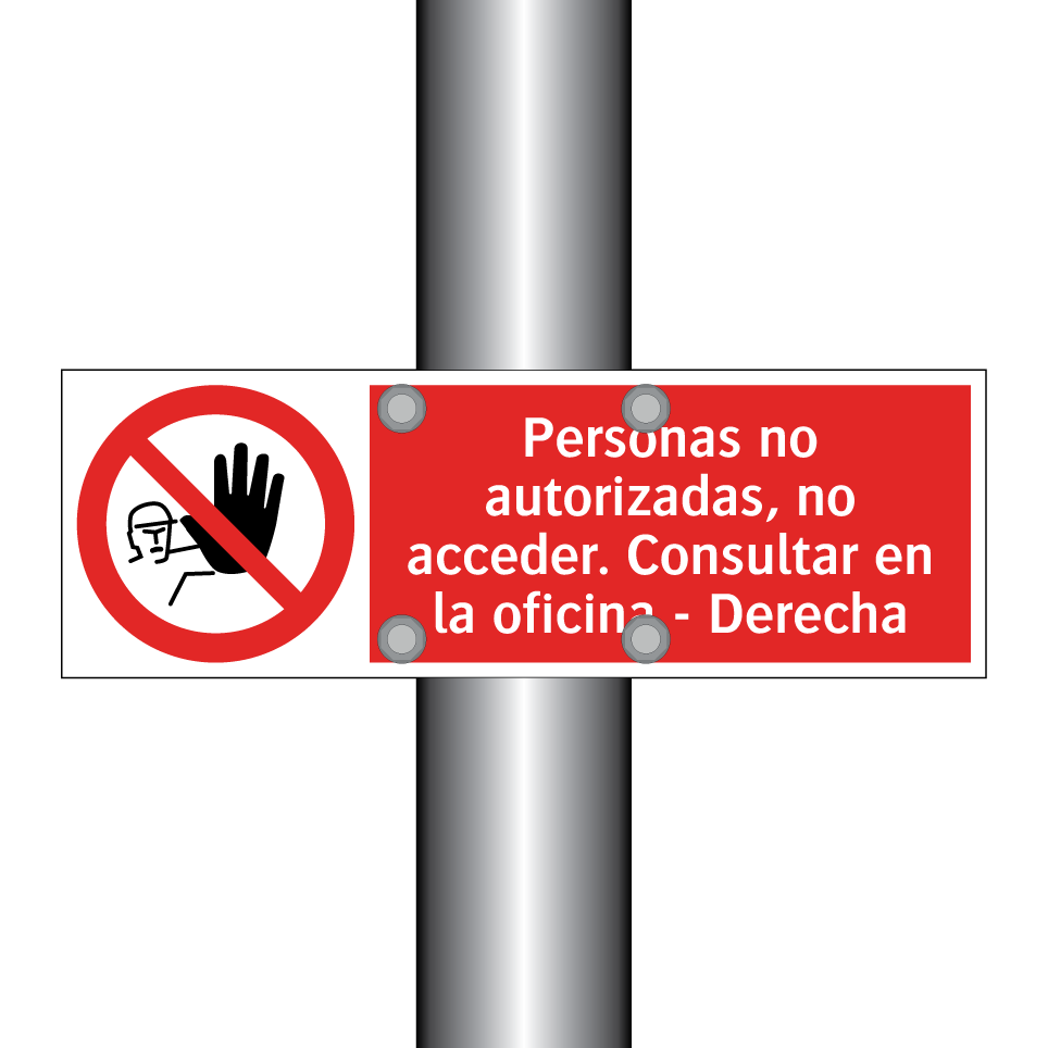 Personas no autorizadas, no acceder. Consultar en la oficina - Derecha