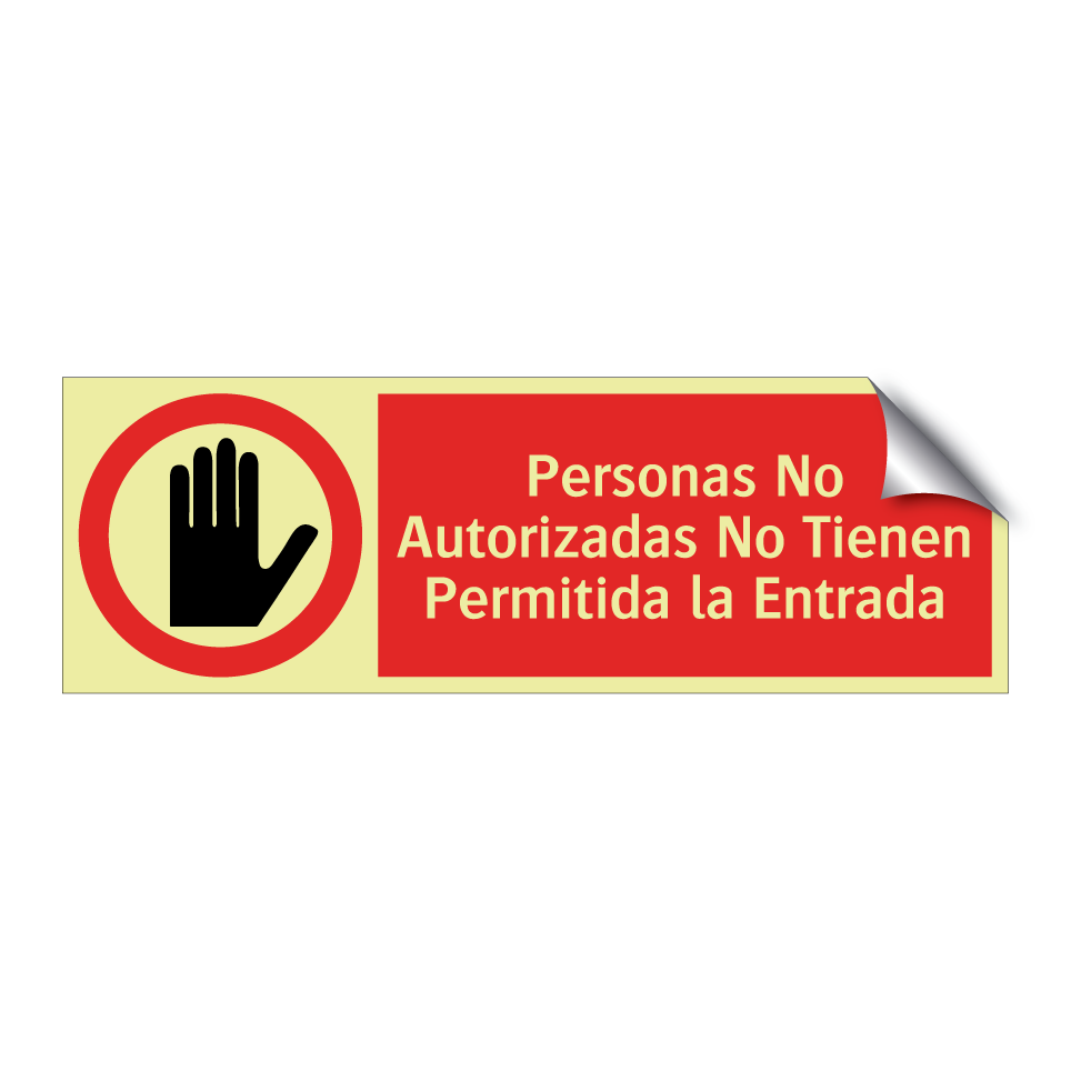 Personas No Autorizadas No Tienen Permitida la Entrada