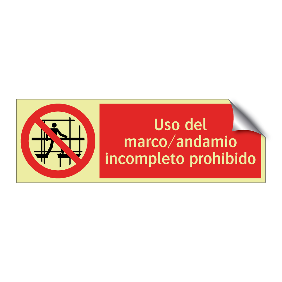 Uso del marco/andamio incompleto prohibido