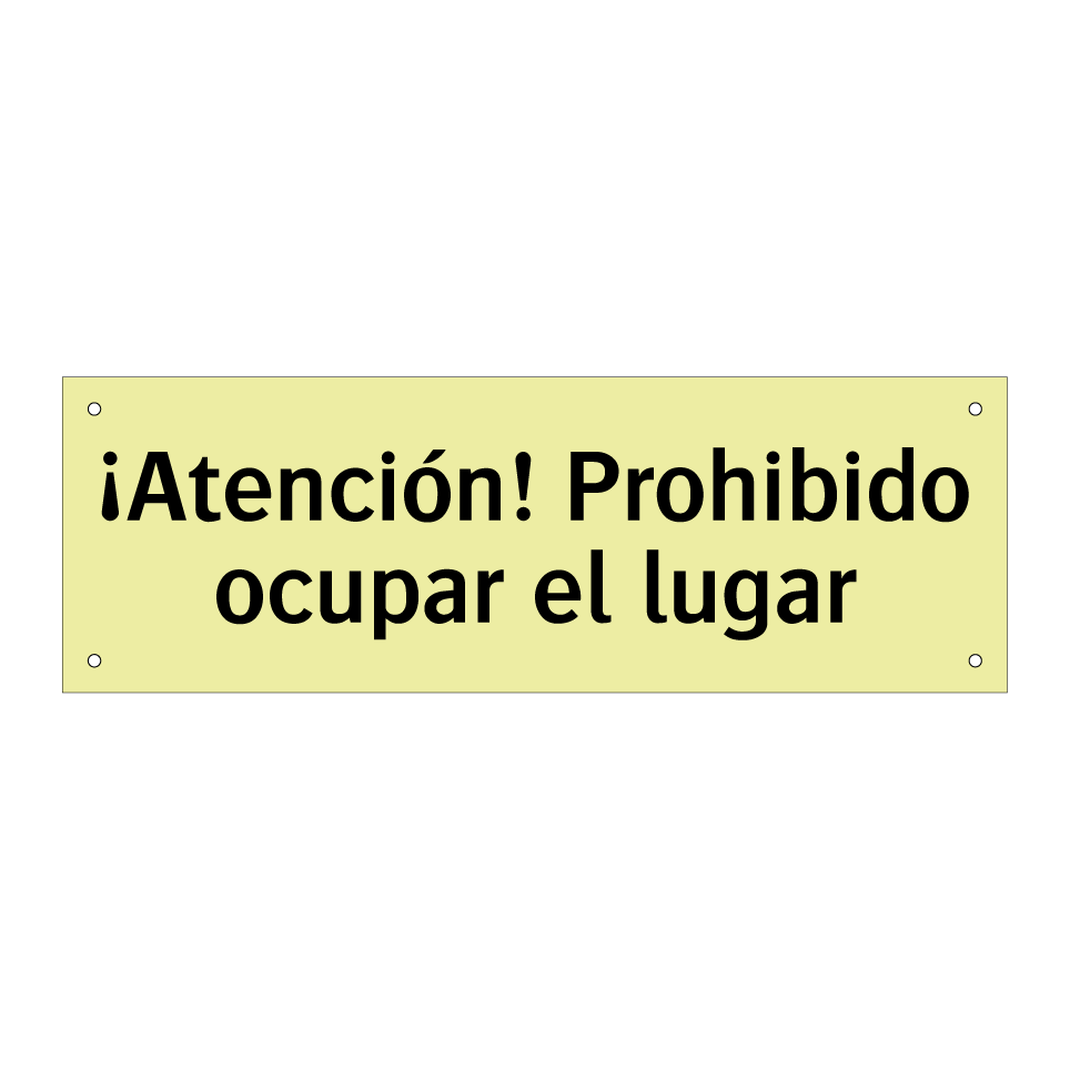 ¡Atención! Prohibido ocupar el lugar
