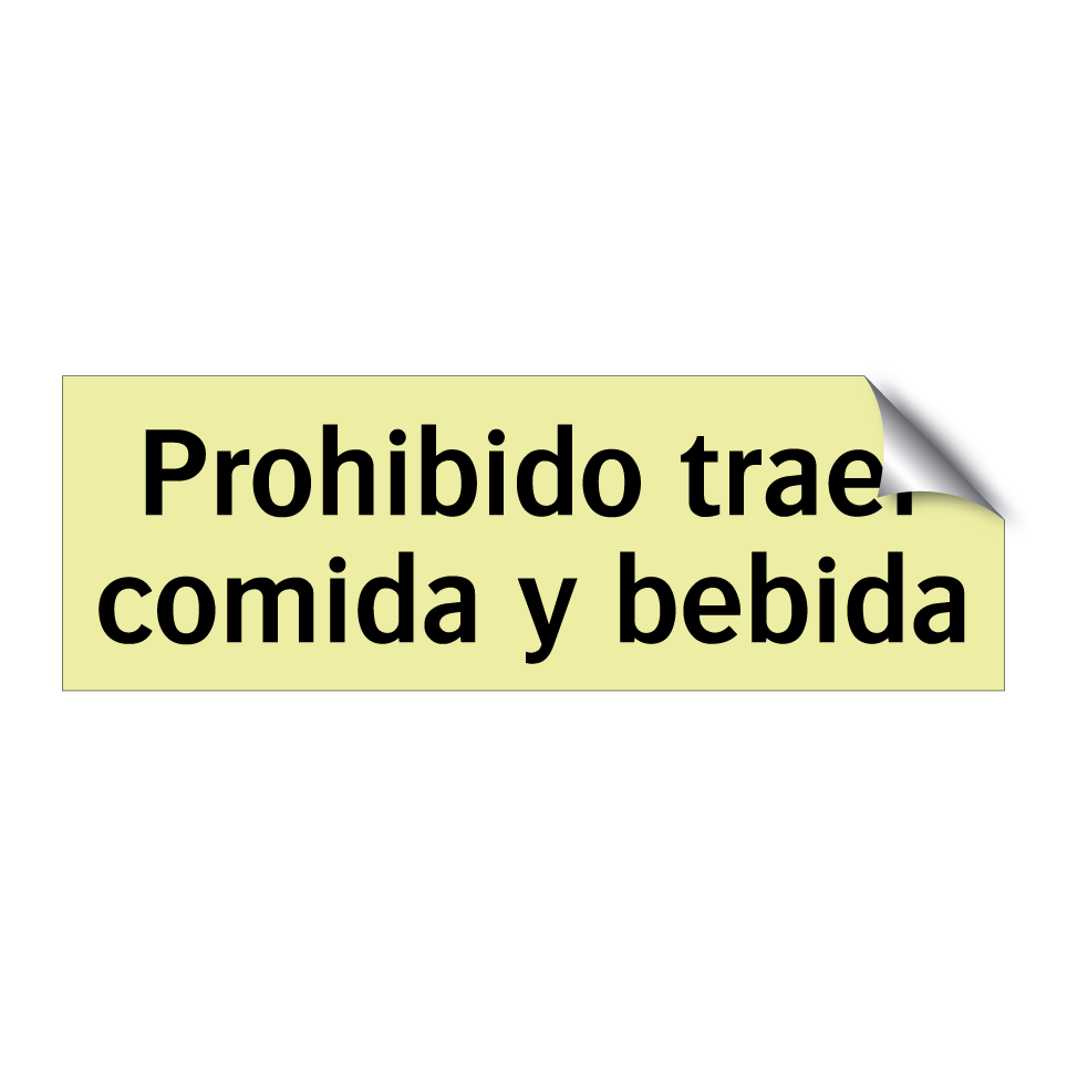 Prohibido traer comida y bebida