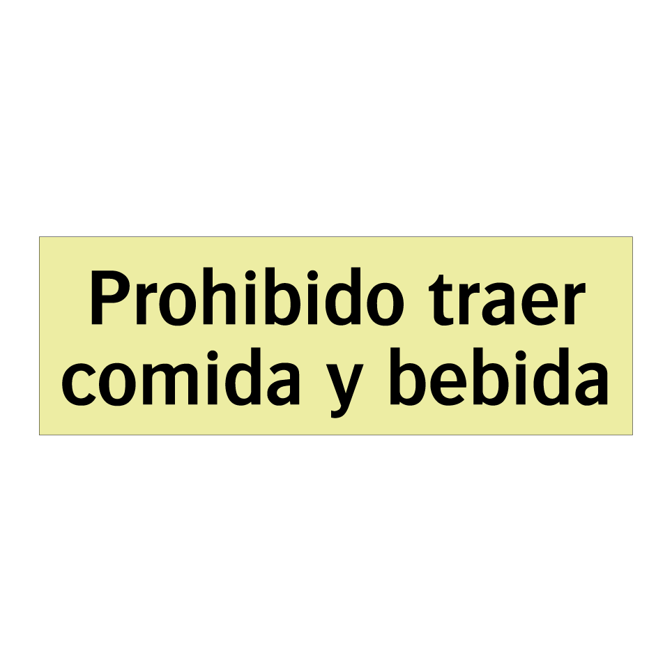 Prohibido traer comida y bebida