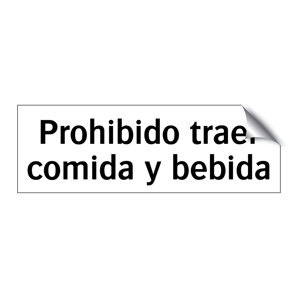 Prohibido traer comida y bebida
