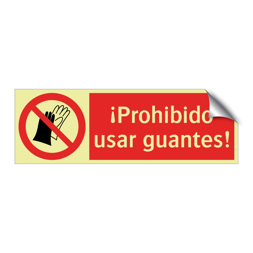 ¡Prohibido usar guantes!