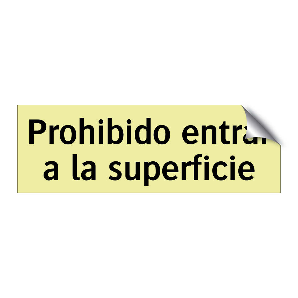 Prohibido entrar a la superficie