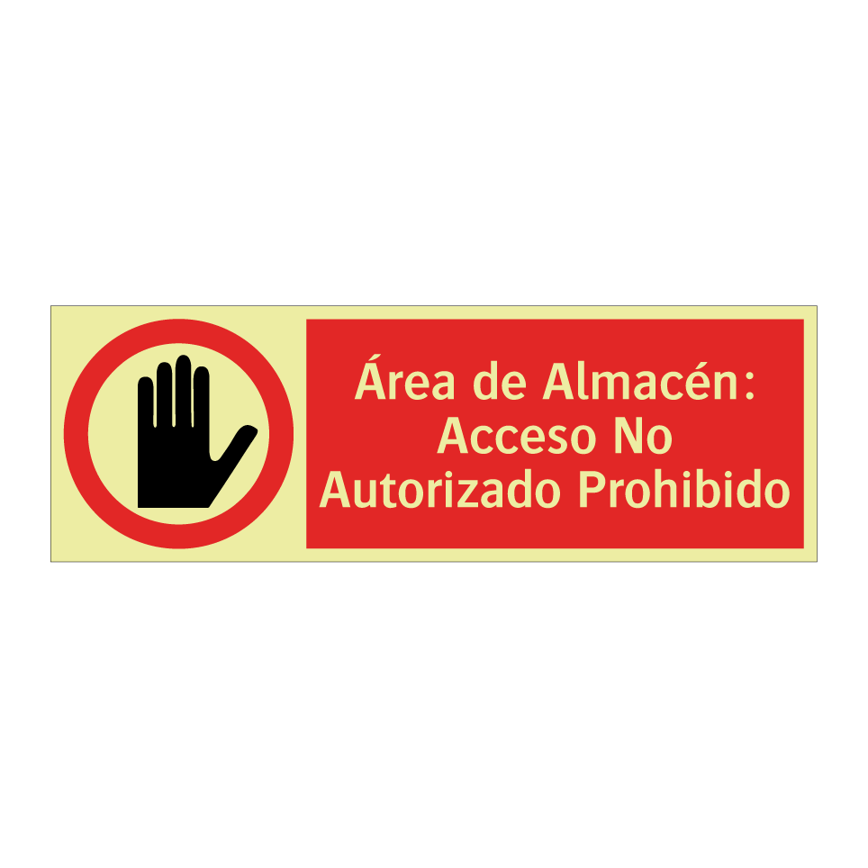Área de Almacén: Acceso No Autorizado Prohibido