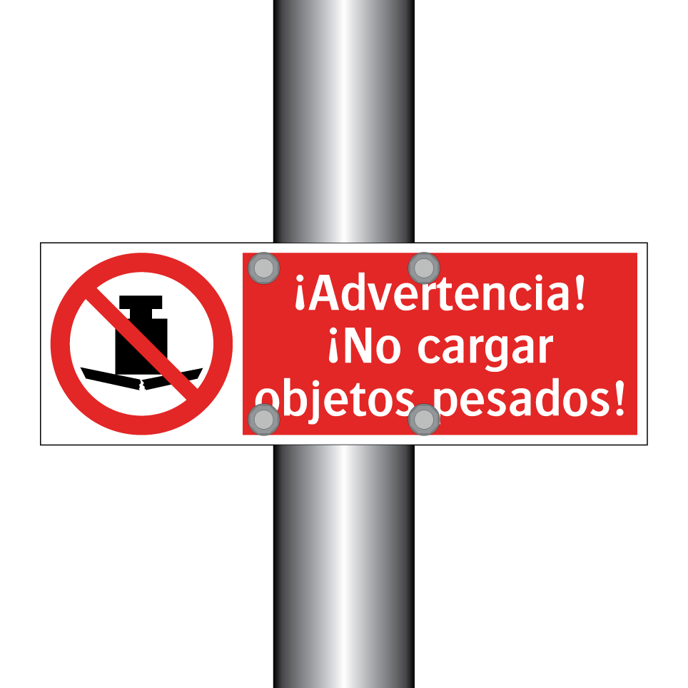 ¡Advertencia! ¡No cargar objetos pesados!