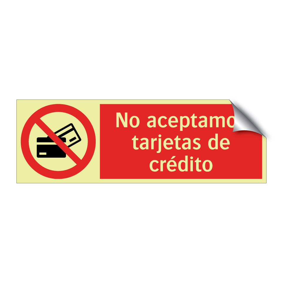 No aceptamos tarjetas de crédito