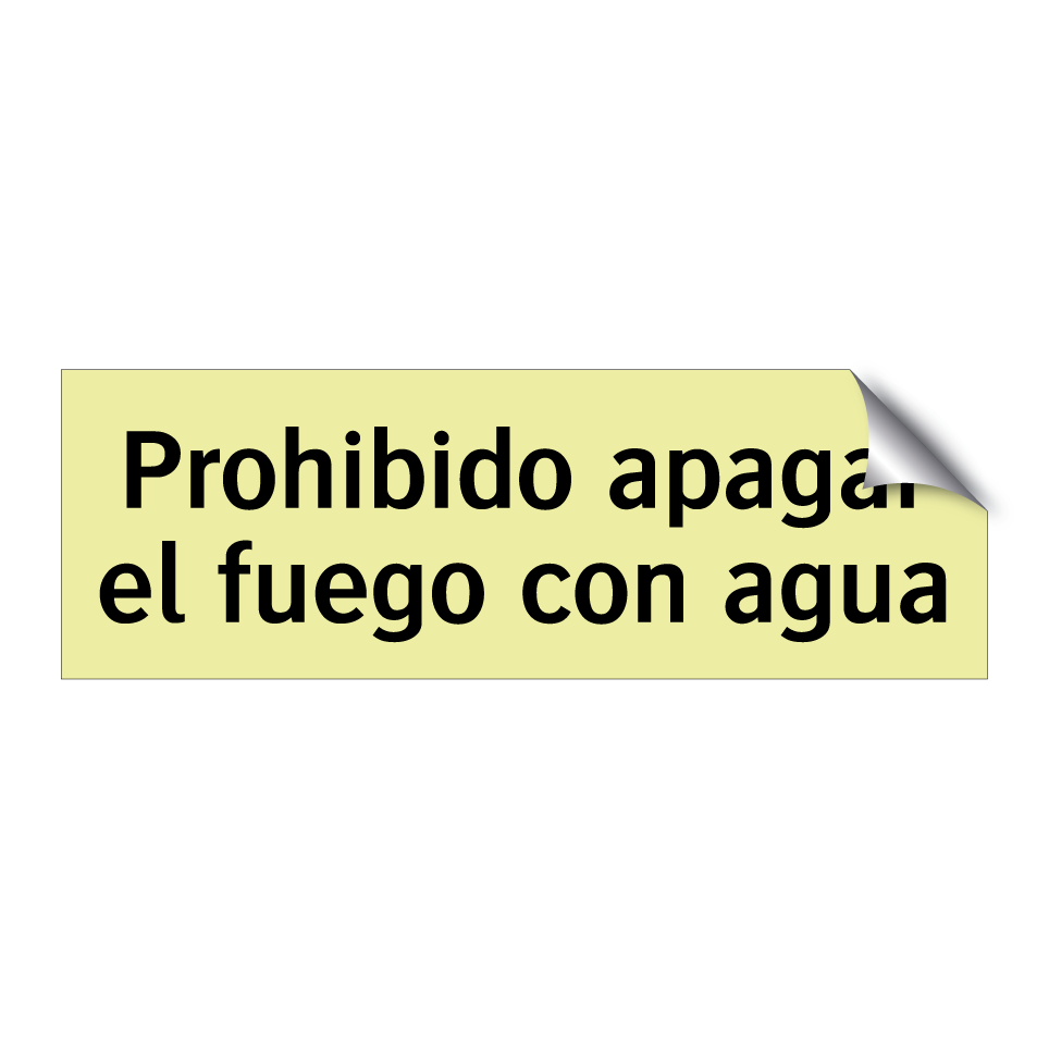 Prohibido apagar el fuego con agua