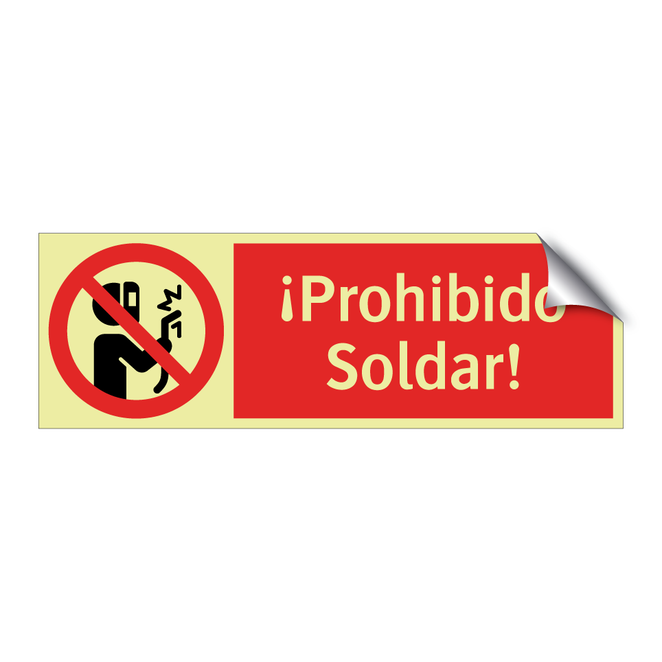 ¡Prohibido Soldar!