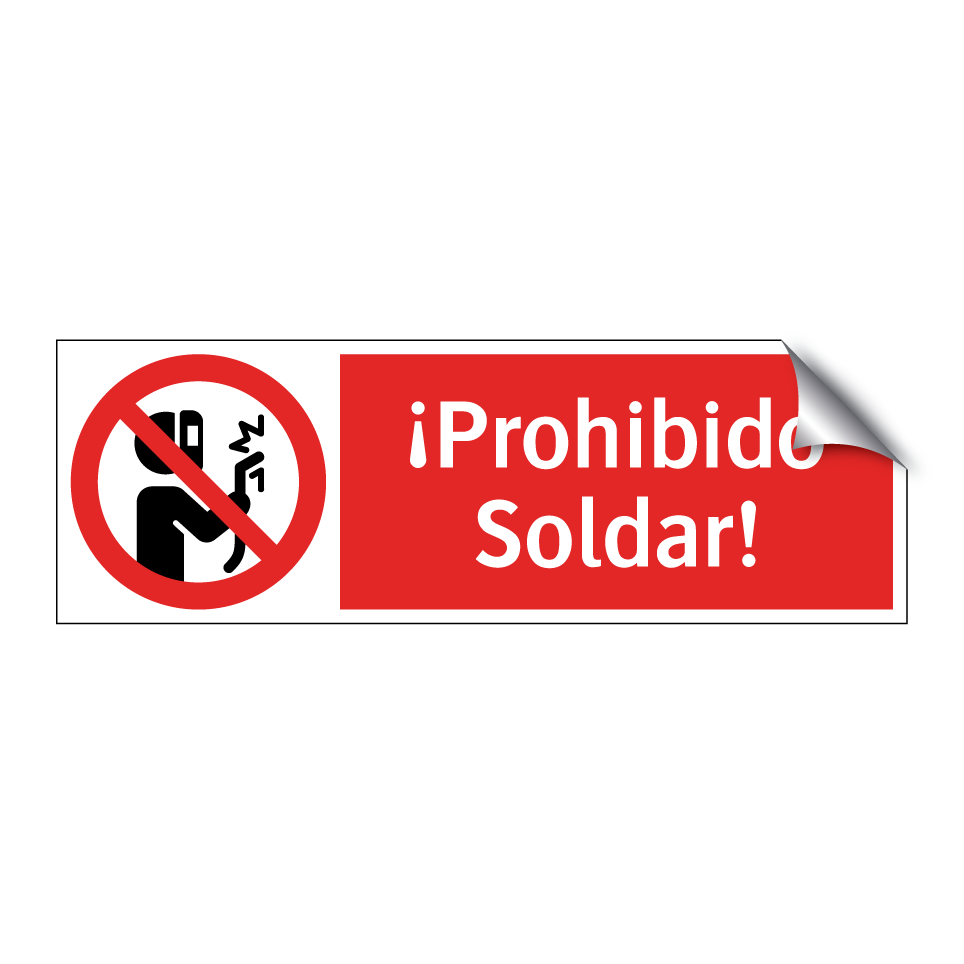 ¡Prohibido Soldar!