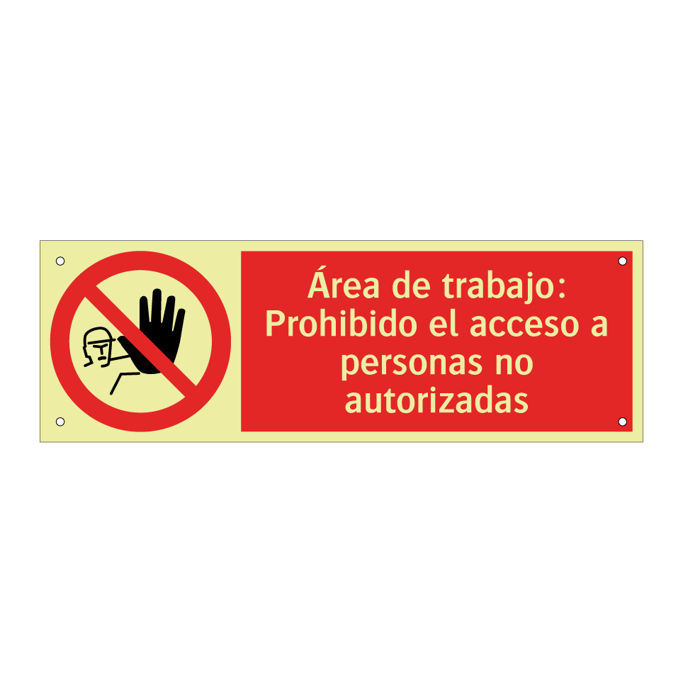 Área de trabajo: Prohibido el acceso a personas no autorizadas