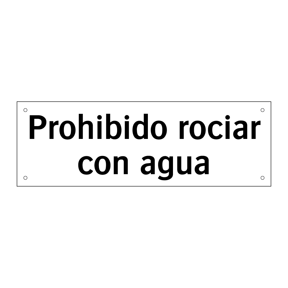 Prohibido rociar con agua