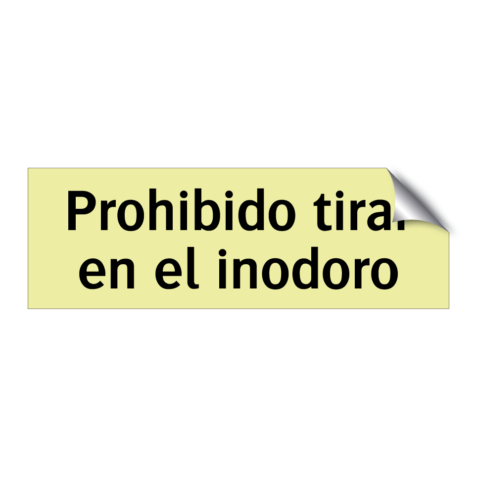 Prohibido tirar en el inodoro