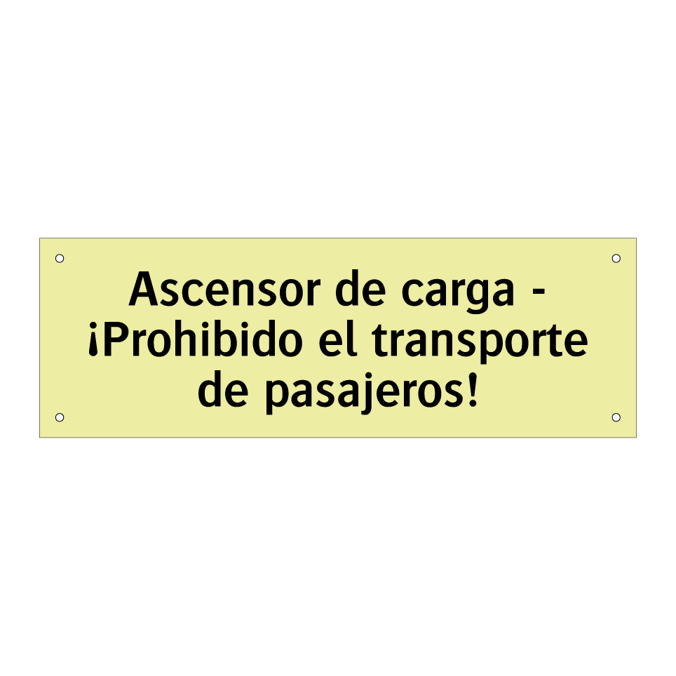 Ascensor de carga - ¡Prohibido el transporte de pasajeros!