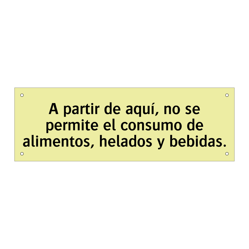 A partir de aquí, no se permite el consumo de alimentos, helados y bebidas.
