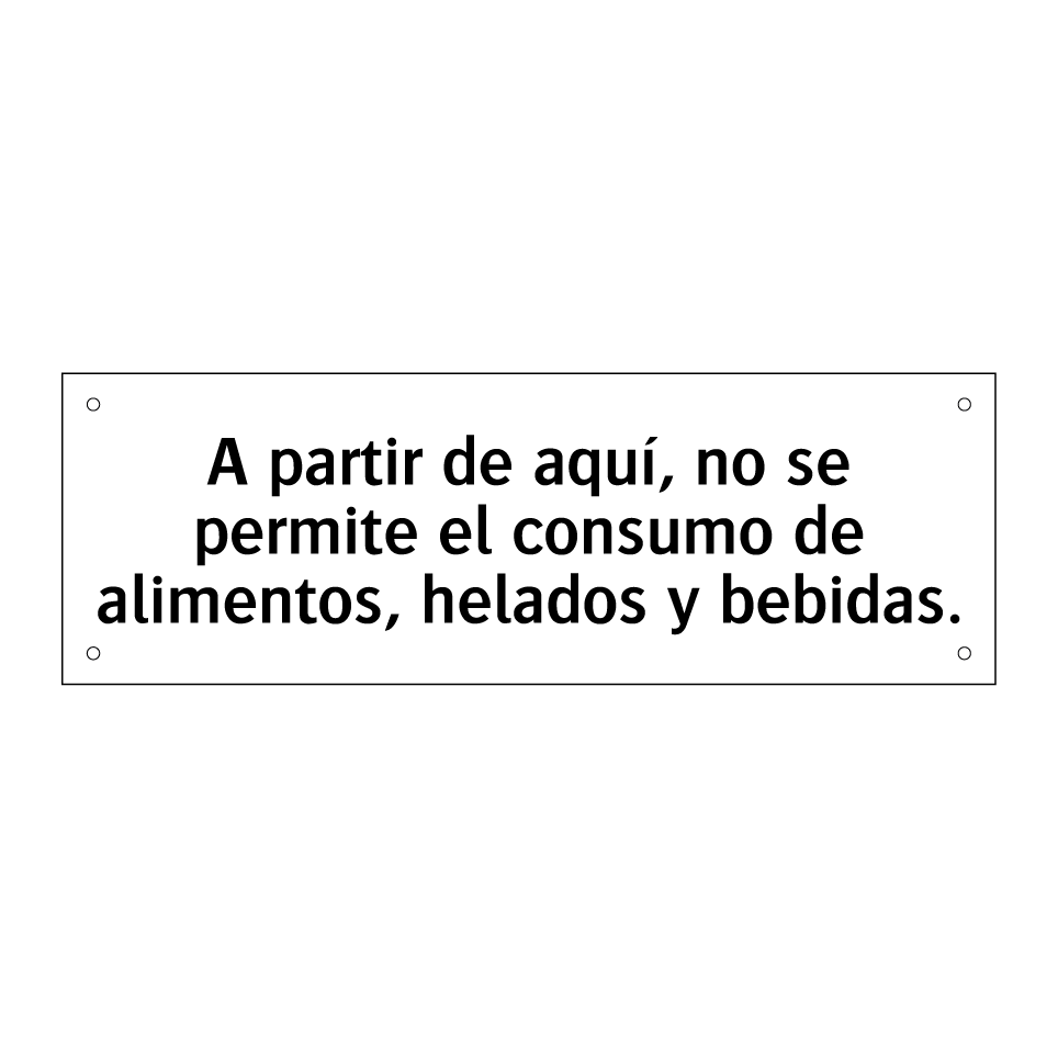 A partir de aquí, no se permite el consumo de alimentos, helados y bebidas.