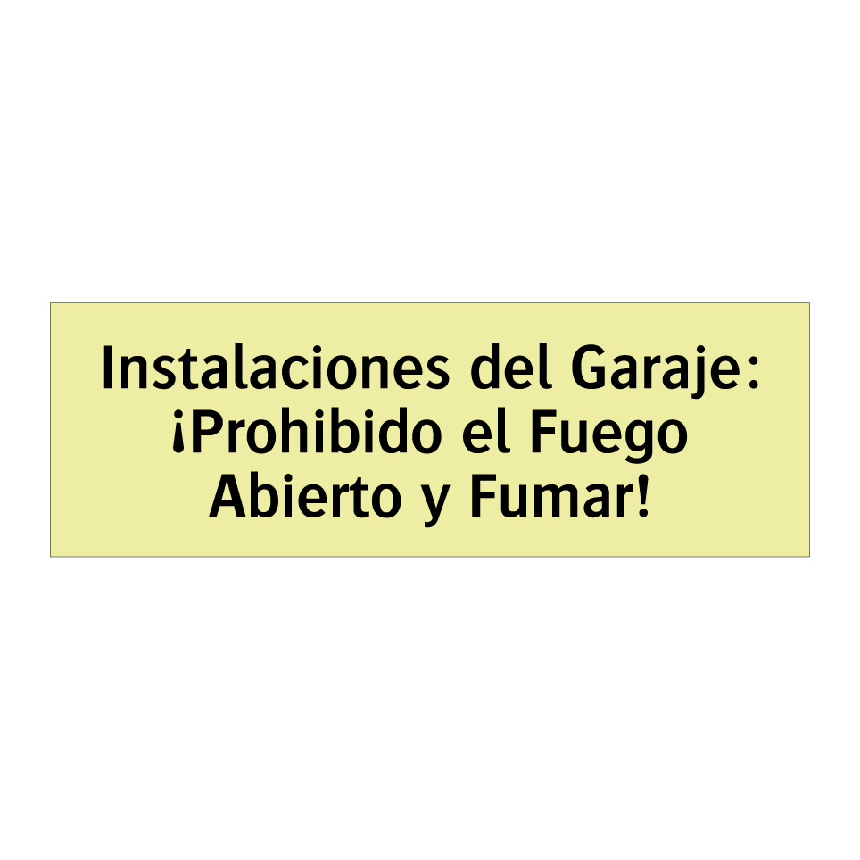 Instalaciones del Garaje: ¡Prohibido el Fuego Abierto y Fumar!