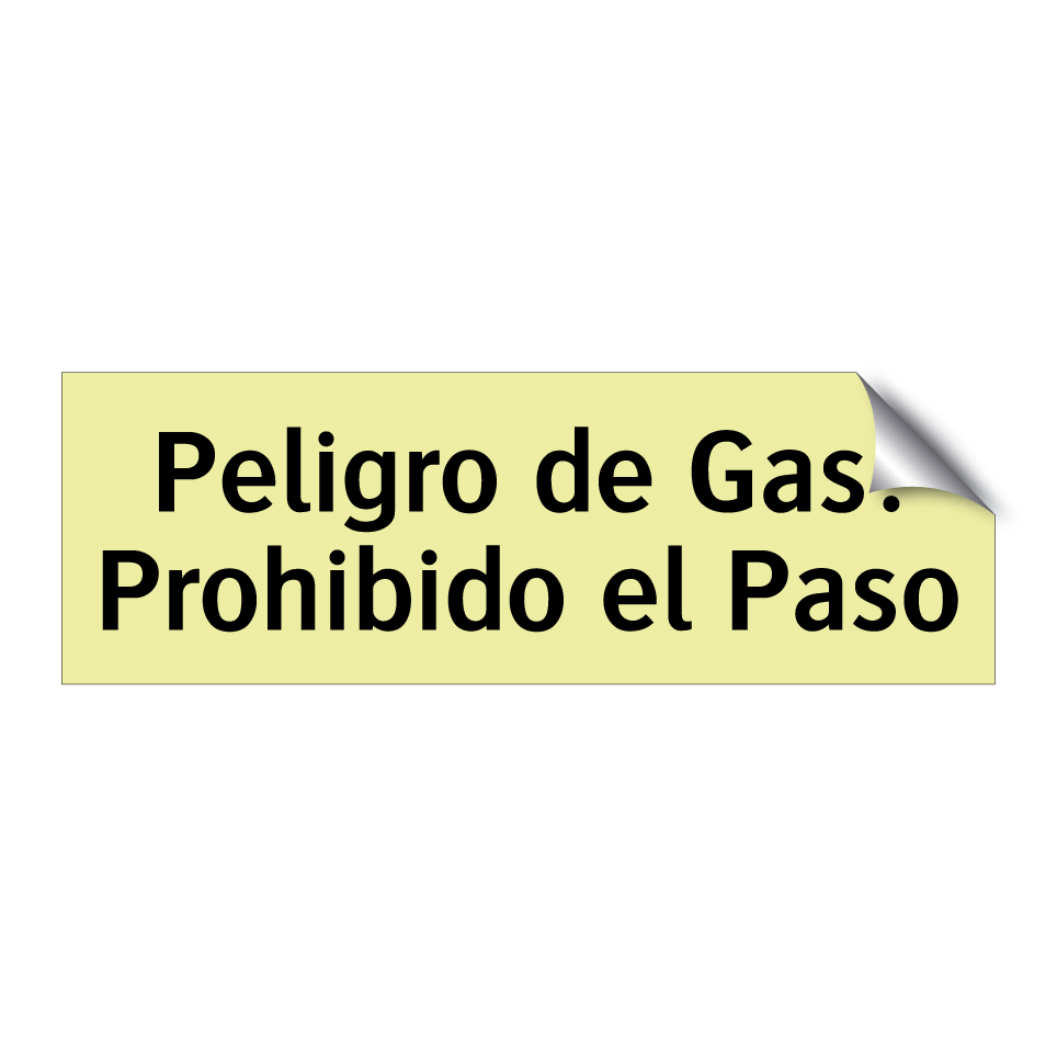 Peligro de Gas: Prohibido el Paso