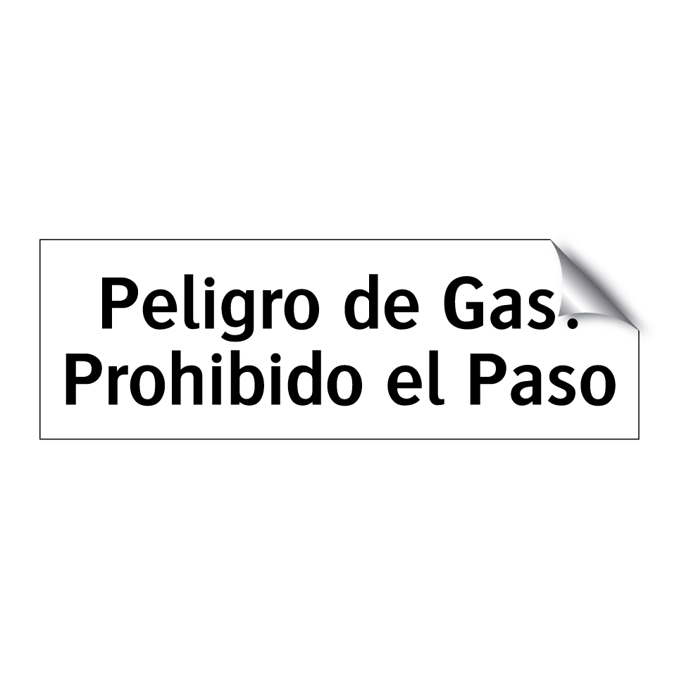 Peligro de Gas: Prohibido el Paso