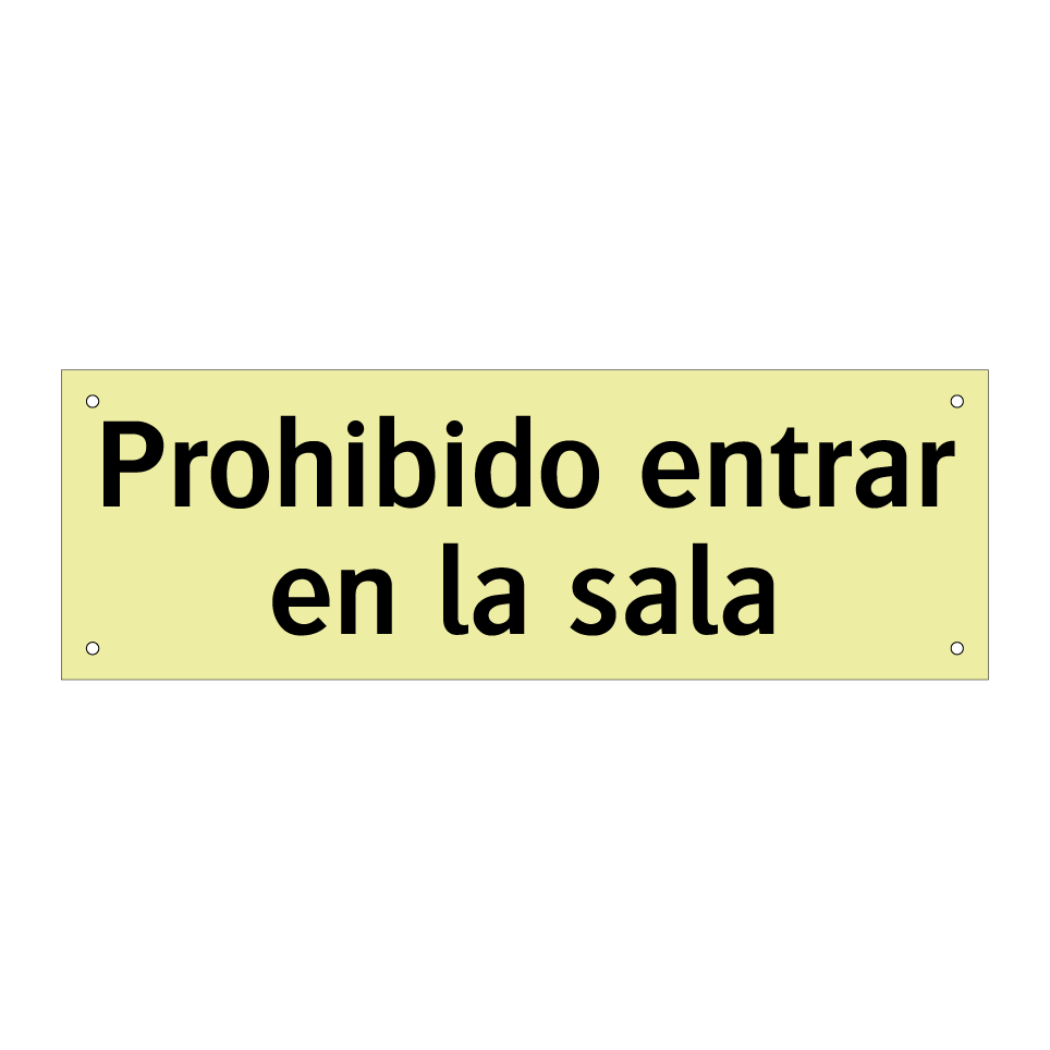 Prohibido entrar en la sala