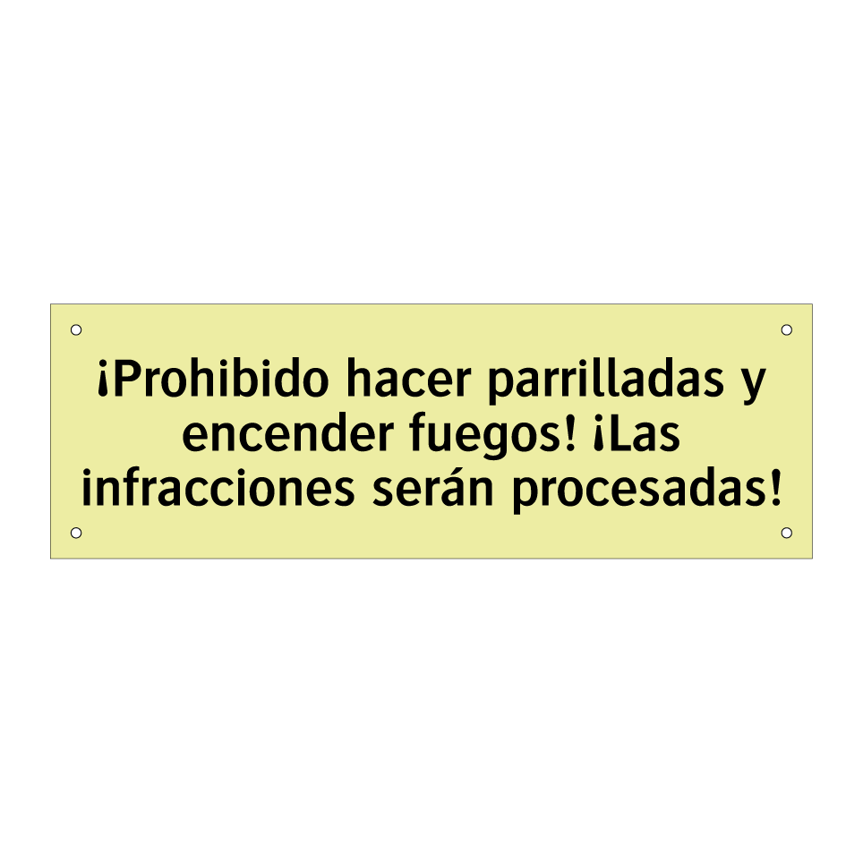¡Prohibido hacer parrilladas y encender fuegos! ¡Las infracciones serán procesadas!