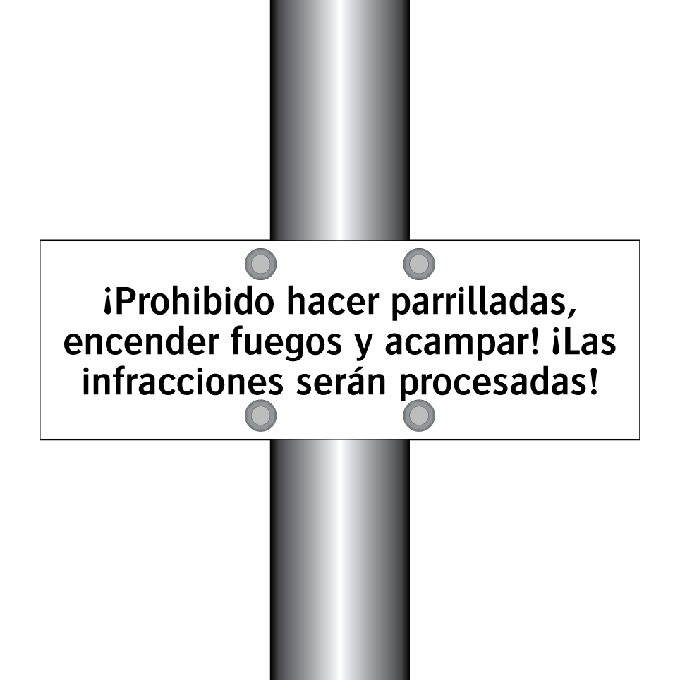 ¡Prohibido hacer parrilladas, encender fuegos y acampar! ¡Las infracciones serán procesadas!