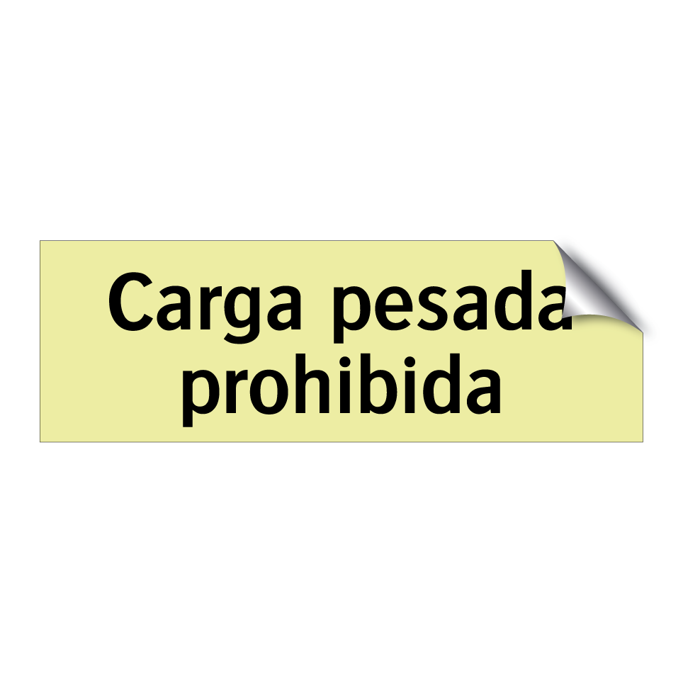 Carga pesada prohibida