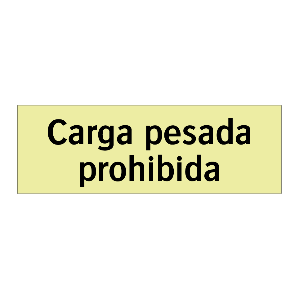 Carga pesada prohibida