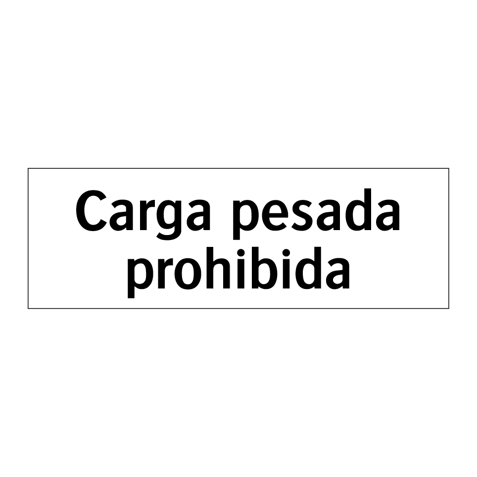 Carga pesada prohibida