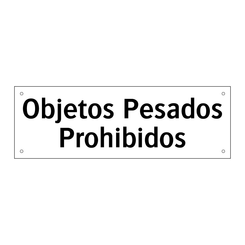 Objetos Pesados Prohibidos