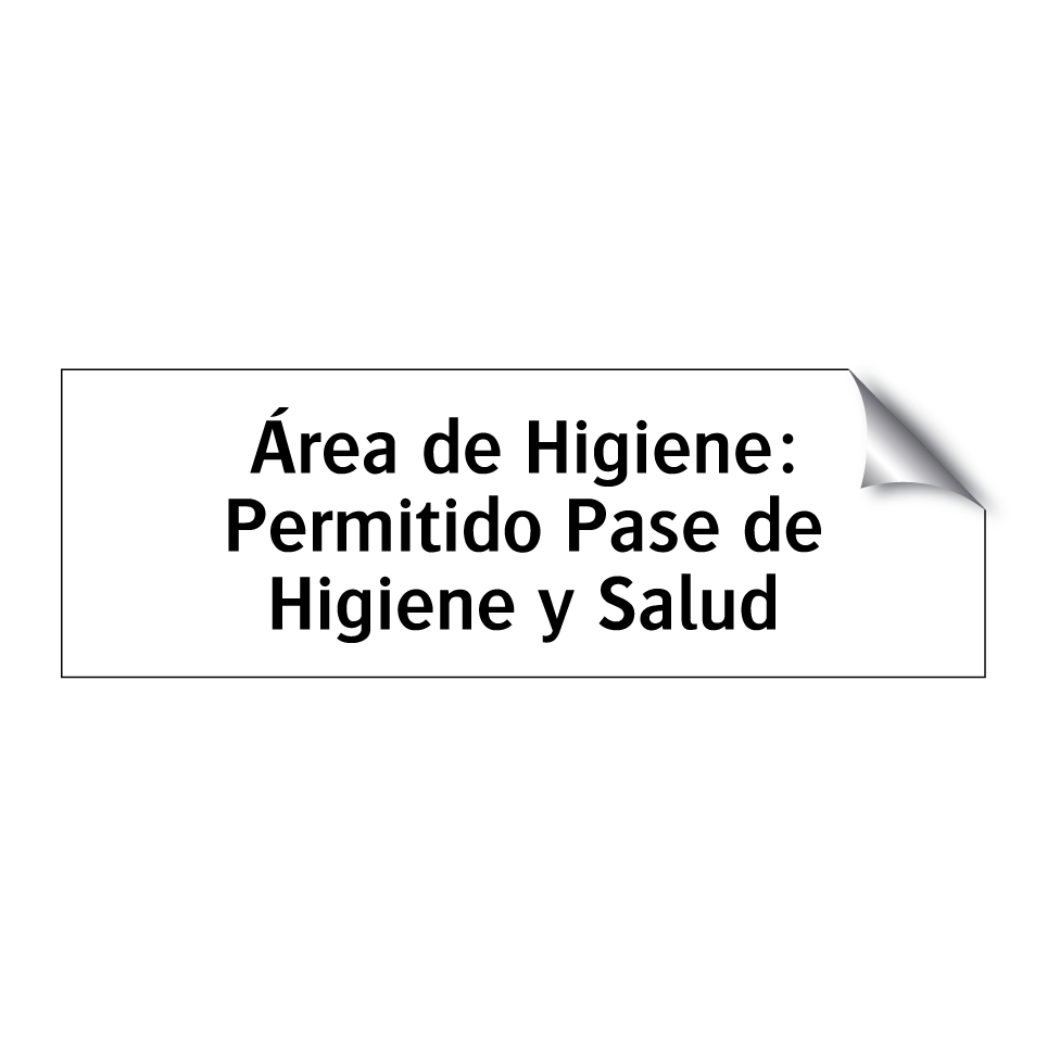 Área de Higiene: Permitido Pase de Higiene y Salud
