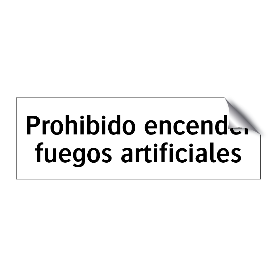 Prohibido encender fuegos artificiales