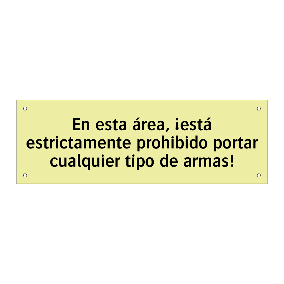 En esta área, ¡está estrictamente prohibido portar cualquier tipo de armas!