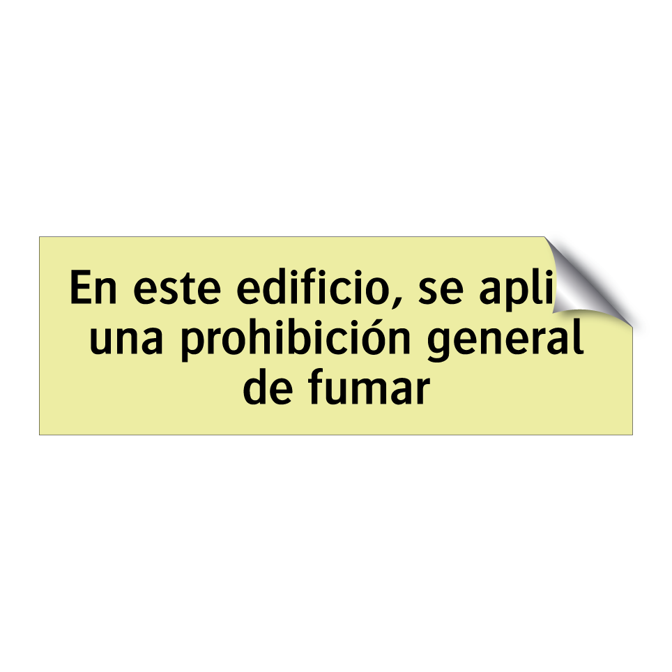 En este edificio, se aplica una prohibición general de fumar