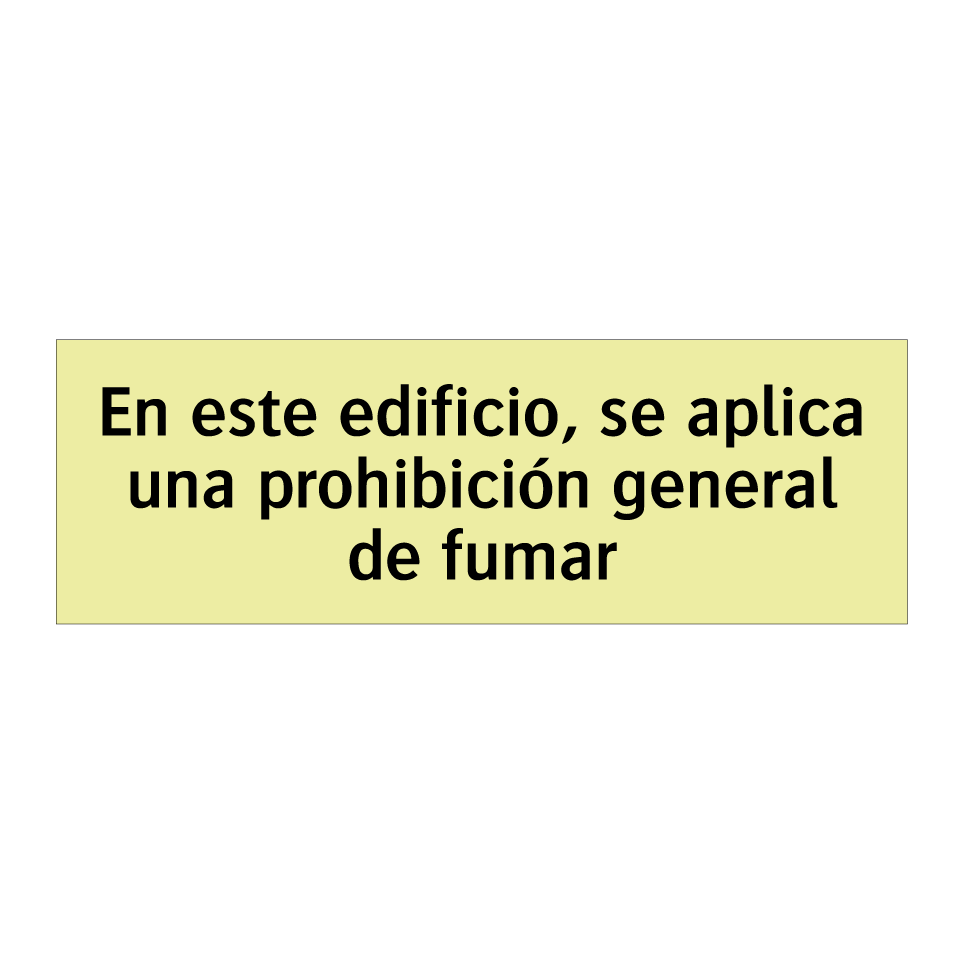 En este edificio, se aplica una prohibición general de fumar