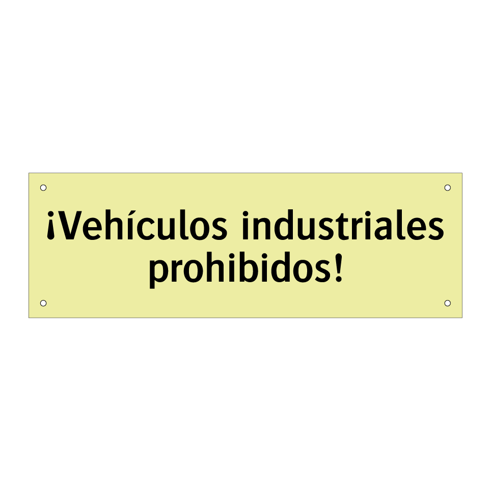 ¡Vehículos industriales prohibidos!