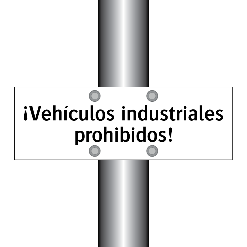 ¡Vehículos industriales prohibidos!