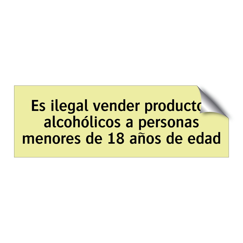 Es ilegal vender productos alcohólicos a personas menores de 18 años de edad