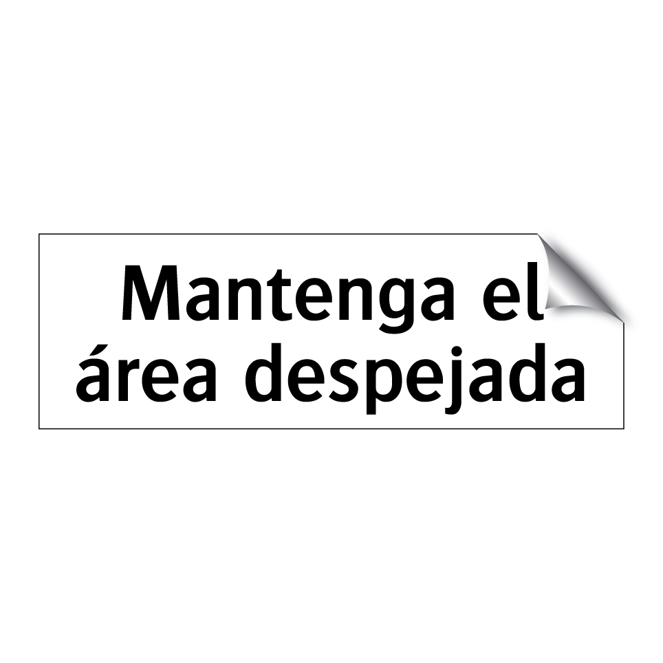 Mantenga el área despejada