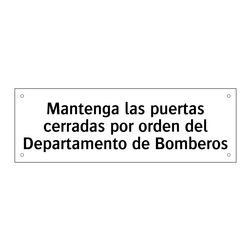 Mantenga las puertas cerradas por orden del Departamento de Bomberos
