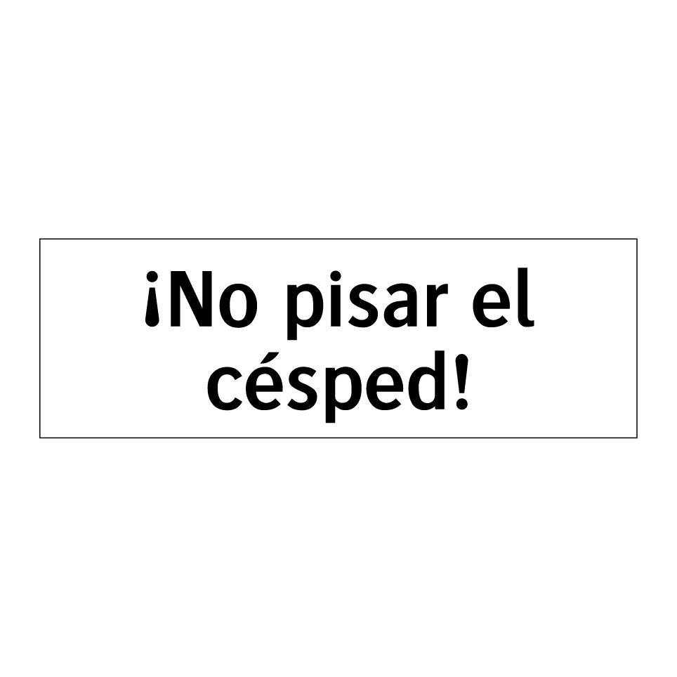 ¡No pisar el césped!