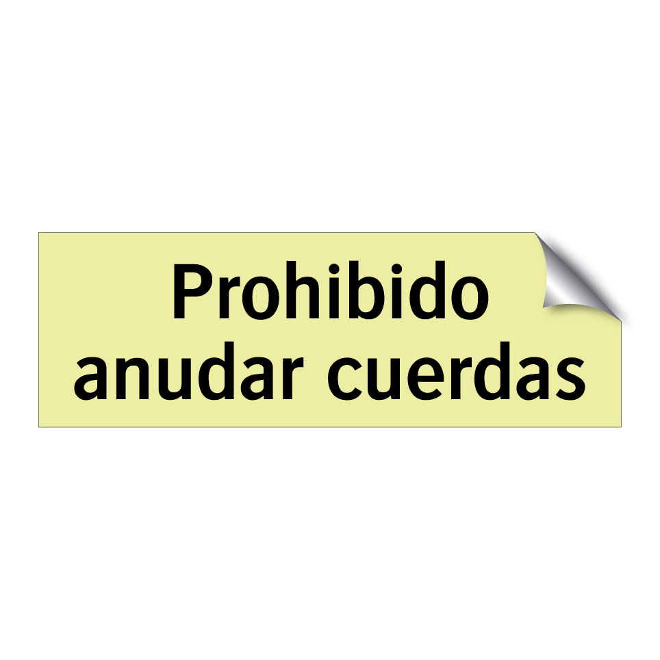 Prohibido anudar cuerdas